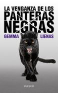 la venganza de las panteras negras-gemma lienas-9788498458152 la venganza de las panteras negras-gemma lienas-9788498458152