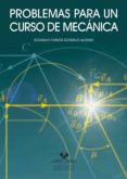 problemas para un curso de mecanica-gonzalo carlos gonzalo alonso-9788498607352 problemas para un curso de mecanica-gonzalo carlos gonzalo alonso-9788498607352