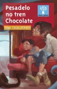 pesadelo no tren chocolate-fina casalderrey-9788498652352 pesadelo no tren chocolate-fina casalderrey-9788498652352