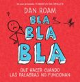 bla, bla, bla (ebook)-dan roam-9788498752052 bla, bla, bla (ebook)-dan roam-9788498752052
