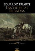 las huellas erradas (iii premio logroño de novela)-eduardo iriarte-9788498773552 las huellas erradas (iii premio logroño de novela)-eduardo iriarte-9788498773552