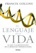 el lenguaje de la vida-francis s. collins-9788498926552 el lenguaje de la vida-francis s. collins-9788498926552