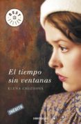 el tiempo sin ventanas-elena chizhova-9788499088952 el tiempo sin ventanas-elena chizhova-9788499088952