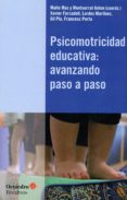psicomotricidad educativa: avanzando paso a paso-lurdes martínez mínguez-9788499219752 psicomotricidad educativa: avanzando paso a paso-lurdes martínez mínguez-9788499219752