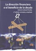 la direccion financiera o el beneficio de la deuda 2ª edicion-9788499270852 la direccion financiera o el beneficio de la deuda 2ª edicion-9788499270852