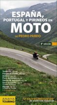 españa, portugal y pirineos en moto 2014-pedro pardo blanco-9788499355252 españa, portugal y pirineos en moto 2014-pedro pardo blanco-9788499355252