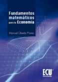 fundamentos matematicos para la economia-manuel ubeda florez-9788499484952 fundamentos matematicos para la economia-manuel ubeda florez-9788499484952