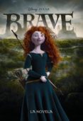 brave: la novela-9788499512952 brave: la novela-9788499512952