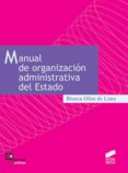 manual de organizacion administrativa del estado (ebook)-9788499584652 manual de organizacion administrativa del estado (ebook)-9788499584652