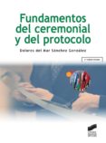 fundamentos del ceremonial y del protocolo (ebook)-9788499586052 fundamentos del ceremonial y del protocolo (ebook)-9788499586052