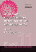 alumnado con dificultades de regulacion del comportamiento (vol. i): infantil y primaria-carme saumell-9788499800752 alumnado con dificultades de regulacion del comportamiento (vol. i): infantil y primaria-carme saumell-9788499800752