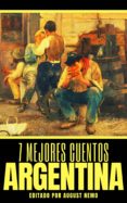 Descargas de audio gratis para libros 7 MEJORES CUENTOS: ARGENTINA 9788577776252 in Spanish ePub RTF