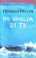 ho voglia di te-federico moccia-9788807720352 ho voglia di te-federico moccia-9788807720352