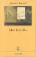 mio fratello-jamaica kincaid-9788845914652 mio fratello-jamaica kincaid-9788845914652
