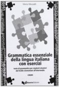 grammatica essenziale della lingua italiana con esercizi. chiavi dal livello elementare all intermedio.-marco mezzadri-9788877154552 grammatica essenziale della lingua italiana con esercizi. chiavi dal livello elementare all intermedio.-marco mezzadri-9788877154552