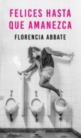 felices hasta que amanezca (ebook)-9789500439152 felices hasta que amanezca (ebook)-9789500439152