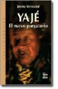 yaje: el nuevo purgatorio-jimmy weiskopf-9789588160252 yaje: el nuevo purgatorio-jimmy weiskopf-9789588160252