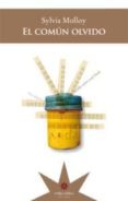 el comun olvido-sylvia molloy-9789871673452 el comun olvido-sylvia molloy-9789871673452
