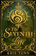 THE SEVENTH LIFE