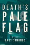 Descargar ebookee gratis DEATH'S PALE FLAG
        EBOOK (edición en inglés) de  PDF ePub (Literatura española) 9798886330052