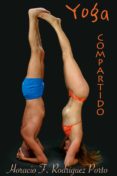 yoga compartido (ebook)-horacio felipe rodriguez porto-2910020069360 yoga compartido (ebook)-horacio felipe rodriguez porto-2910020069360