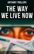 Descargador online de libros de google en pdf THE WAY WE LIVE NOW (WORLD'S CLASSICS SERIES) de ANTHONY TROLLOPE ePub CHM DJVU (Literatura española) 4064066052362