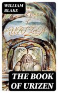 Descarga gratuita de libros de google. THE BOOK OF URIZEN 8596547001362 de WILLIAM BLAKE