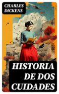 Descargar libros electrónicos gratis archivos pdf HISTORIA DE DOS CUIDADES DJVU FB2 CHM 8596547735762