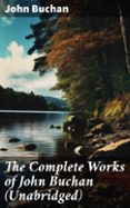 Descargas de libros electrónicos gratis para iPad 1 THE COMPLETE WORKS OF JOHN BUCHAN (UNABRIDGED)
				EBOOK (edición en inglés)