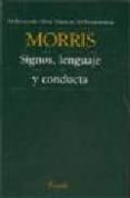 signos, lenguaje y conducta-charles morris-9789500392068 signos, lenguaje y conducta-charles morris-9789500392068
