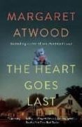 the heart goes last-margaret atwood-9781101912362 the heart goes last-margaret atwood-9781101912362
