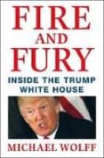fire and fury: inside the trump white house-michael wolff-9781250158062 fire and fury: inside the trump white house-michael wolff-9781250158062