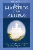 los maestros y sus retiros i-mark l. prophet-9781609881962 los maestros y sus retiros i-mark l. prophet-9781609881962