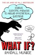 what if?: serious scientific answers to absurd hypothetical questions-randall munroe-9781848549562 what if?: serious scientific answers to absurd hypothetical questions-randall munroe-9781848549562