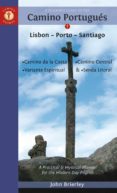 a pilgrim s guide to the camino portugues: lisbon - porto --john brierley-9781912216062 a pilgrim s guide to the camino portugues: lisbon - porto --john brierley-9781912216062