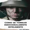Ebook descarga gratuita de Android COMO SE TORNAR EMOCIONALMENTE INTELIGENTE
        EBOOK (edición en portugués) en español