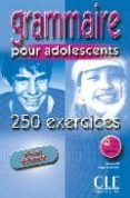 grammaire pour adolescents: 250 execises (niveau debutant)-nathalie bie-philippe santinan-9782090335262 grammaire pour adolescents: 250 execises (niveau debutant)-nathalie bie-philippe santinan-9782090335262