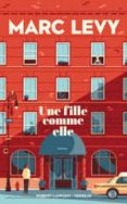 une fille comme elle-marc levy-9782221157862 une fille comme elle-marc levy-9782221157862