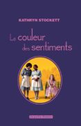 la couleur des sentiments-kathryn stockett-9782330025762 la couleur des sentiments-kathryn stockett-9782330025762