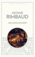 poésies; une saison en enfer; illuminations-arthur rimbaud-9782352875062 poésies; une saison en enfer; illuminations-arthur rimbaud-9782352875062