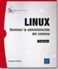 linux: dominar la administración del sistema (3ª edición)-sebastien rohaut-9782746096462 linux: dominar la administración del sistema (3ª edición)-sebastien rohaut-9782746096462