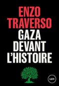 GAZA DEVANT L'HISTOIRE  (edición en francés)