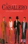 el caballero: manual de moda masculina clasica-bernhard roetzel-9783833117862 el caballero: manual de moda masculina clasica-bernhard roetzel-9783833117862