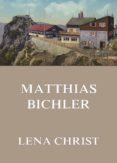 Foros para descargar ebooks MATTHIAS BICHLER de LENA CHRIST 9783849654962 CHM PDB FB2 (Spanish Edition)