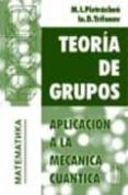 teoria de grupos: aplicacion a la mecanica cuantica-m.i. pietrashen-ie.d. trifonov-9785836000462 teoria de grupos: aplicacion a la mecanica cuantica-m.i. pietrashen-ie.d. trifonov-9785836000462
