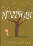 atrapados-oliver jeffers-9786071608062 atrapados-oliver jeffers-9786071608062