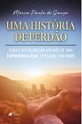 Descargas gratuitas de audiolibros mp3 uk UMA HISTÓRIA DE PERDÃO  (edición en portugués) de MARIA PAULA DE SOUZA