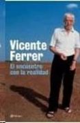 el encuentro con la realidad-vicente ferrer-9788408050162 el encuentro con la realidad-vicente ferrer-9788408050162