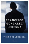 tiempo de venganza-francisco gomez ledesma-9788408053262 tiempo de venganza-francisco gomez ledesma-9788408053262