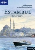 estambul 2013 (lonely planet) (itinerarios)-françois place-jean-bernard carillet-9788408075462 estambul 2013 (lonely planet) (itinerarios)-françois place-jean-bernard carillet-9788408075462